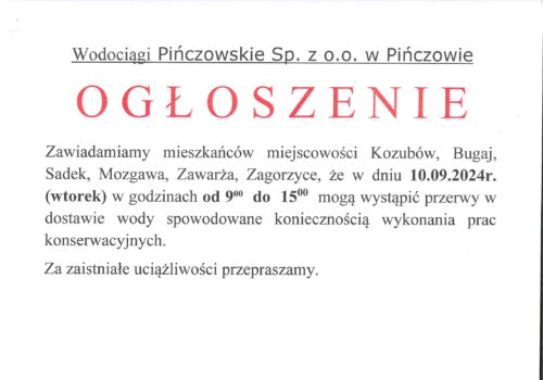 OGŁOSZENIE – PRZERWA W DOSTAWIE WODY – 10.09.2024 R. – KOZUBÓW, BUGAJ, SADEK, MOZGAWA, ZAWRŻA, ZAGORZYCE