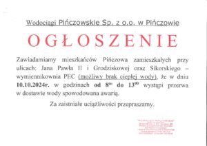 OGŁOSZENIE-PRZERWA W DOSTAWIE WODY – PIŃCZÓW UL. JANA PAWŁA II, GRODZISKOWA, SIKORSKIEGO- W DNIU 10.10.2024R.