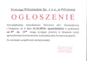 OGŁOSZENIE-PRZERWA W DOSTAWIE WODY-PIŃCZÓW UL. GRODZISKOWA I PODGÓRZE – W DNIU 14.10.2024R.