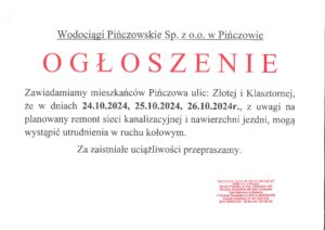 OGŁOSZENIE- W DNIACH 24,25,26.10.2024 MOGĄ WYSTĄPIĆ UTRUDNIENIA W RUCHU KOŁOWYM NA UL.ZŁOTEJ I KLASZTORNEJ