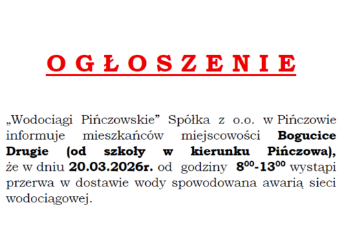 OGŁOSZENIE-PRZERWA W DOSTAWIE WODY-20.03.2026R.-BOGUCICE DRUGIE