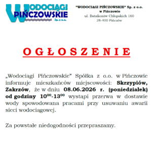 OGŁOSZENIE-AWARIA-PRZERWA W DOSTAWIE WODY-SKRZYPIÓW, ZAKRZÓW-08.06.20226 R.